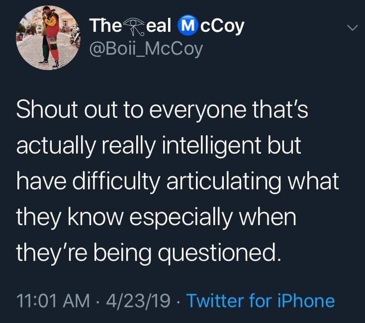 A clipped post: "Shout out to everyone that's actually intelligent but have difficulty articulating what they know especially when they're being questioned. 