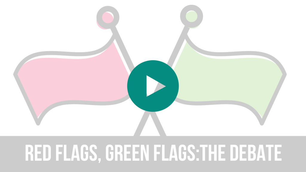 Red Flags, Green Flags video placeholder graphic.