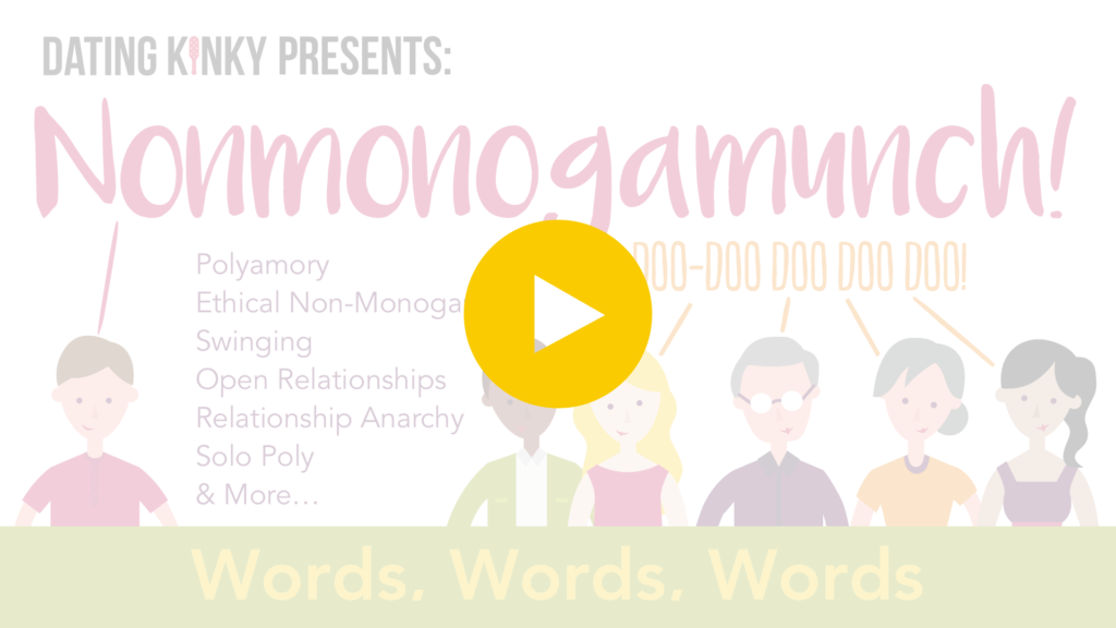 Nonmonogamunch, Ep 1: Words, Words, Words—Play Video